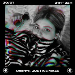 Ardente avec Justine Maze 20/01/23