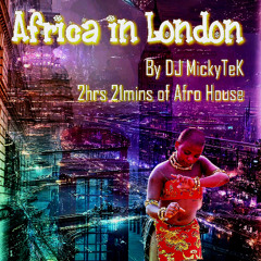 Africa in London by DJ MickyTeK - Afro House June 2025