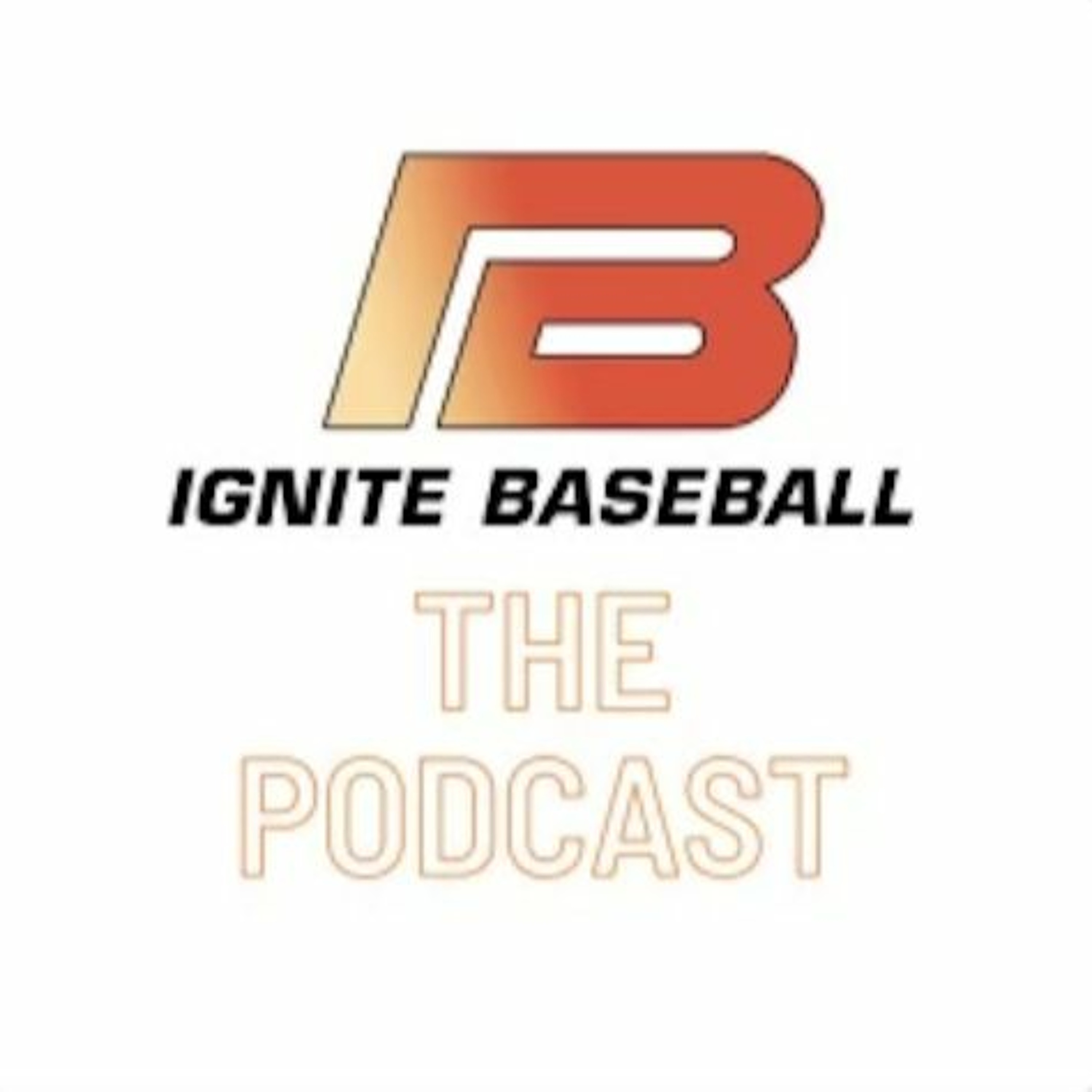 Ignite Baseball The Podcast