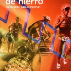 [GET] PDF 📙 ATLETAS DE HIERRO. Preparación para el Ironman (Spanish Edition) by  Don