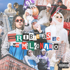 Problemas de um Milionário (Remix)