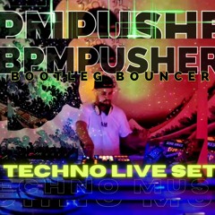 BPMPUSHER - BOOTLEG BOUNCER (TECHNOVIEDOSET)