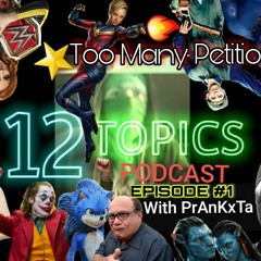 Too Many Petitions | 12 TOPICS Podcast: Episode #1 (May 2019 Classic)