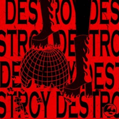 DESTROY (KickZologo Remix)