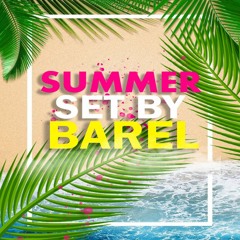 Summer Set - Live by BAREL
