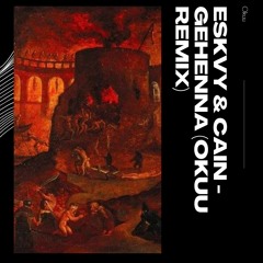 ESKVY & CAIN - Gehenna (Okuu Remix) [Runner Up]