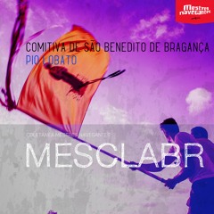 Ladainha | Comitiva de S. Benedito de Bragança + Pio Lobato