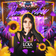 FLOWER VIBES LOLA