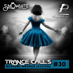 Trance Calls #30 - Weekend Warmer @Profoundradio
