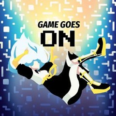 Game Goes ON!
