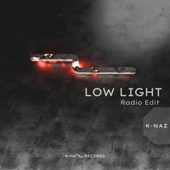 K-NAZ - Low Light (Radio Edit)