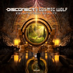Disconect & Cosmic Wolf - Escape From Reality | OUT NOW 🐝🎶
