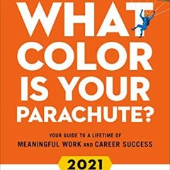 DOWNLOAD PDF 📝 What Color Is Your Parachute? 2021: Your Guide to a Lifetime of Meani