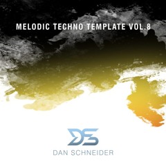 Dan Schneider Melodic Techno template Vol.8