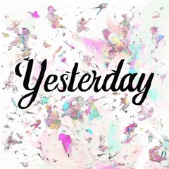 Yesterday