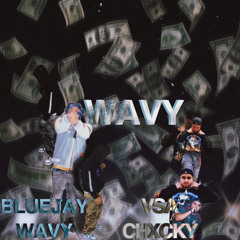 Ft. VSA Chxcky 333- WAVY