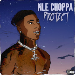 NLE Choppa - Protect