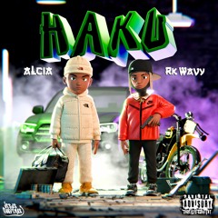 aLcia - HAKU Feat. RK wavy