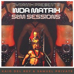 DYNAMIX PRES. INDA MATRIX, MALLI, RALPH FACTORY, RAYTECH - SERVICE ME (KAIO & SAMUEL MASH!)