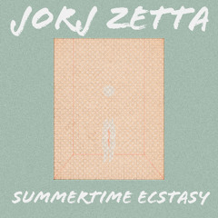 Summertime Ecstasy