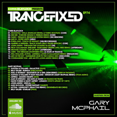 TranceFixed 074 with guest Gary McPhail