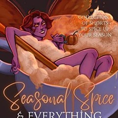 VIEW EPUB 💏 Seasonal Spice & Everything Nice by  Lana Kole KINDLE PDF EBOOK EPUB