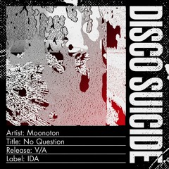 Moonoton - No Question [IDA]