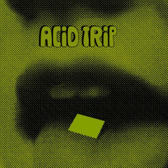 acid trip
