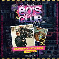 Pete Bromley's Back In The Day 80s Club Classics 24/6/23 Soul/Hip Hop/Electro/Freestyle/Boogie/House