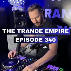 THE TRANCE EMPIRE episode 340 with Rodman - 138 & 140 BPM Special