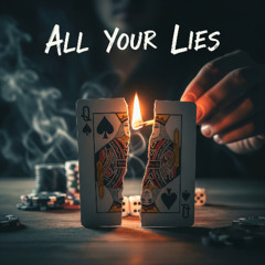 All Your Lies