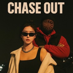 Chase out