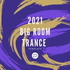 Olly James - 2021 Big Room Trance (Project File Template)