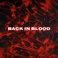 Back In Blood (Remix)