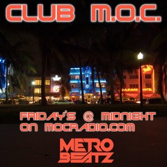 Club M.O.C. (Aired On MOCRadio.com 8-21-21)