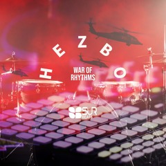 HEZBO - War Of Rhythms (Original Mix)
