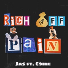Rich off pain (remix) - Jas ft. C9ine