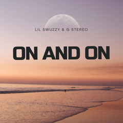 On And On (feat. G Stereo)