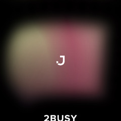 2BUSY
