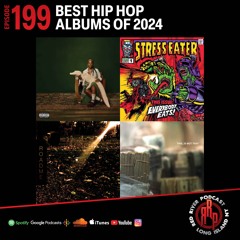 ep 199 Favorite Hip Hop Albums of 2024