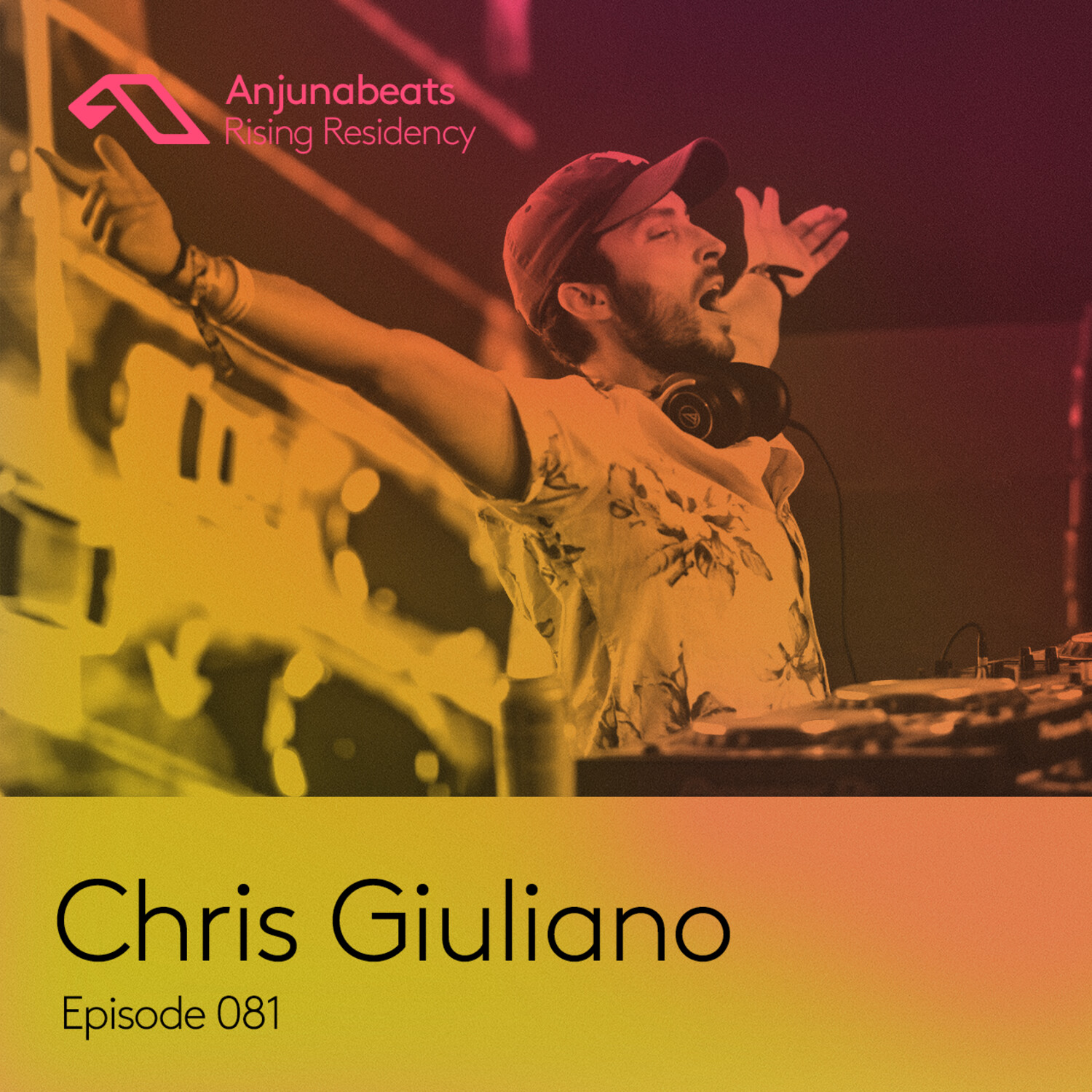 The Anjunabeats Rising Residency 081 with Chris Giuliano