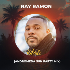 Kilode (Andromeda Sun Party Mix)