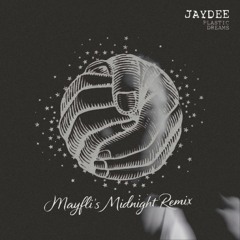 JayDee | Plastic Dreams (Mayfli Midnight Remix) [2015] - Free DL