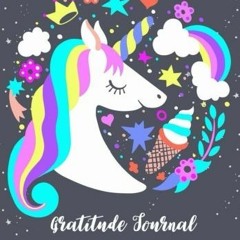 VIEW EBOOK 💙 Gratitude Journal For Kids: Unicorn Gratitude Journal For Girls Kids Ch