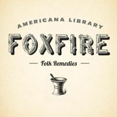 [READ] PDF EBOOK EPUB KINDLE Mountain Folk Remedies: The Foxfire Americana Library (9