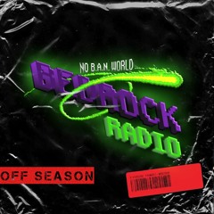 Bedrock Radio Off Season Episode 6