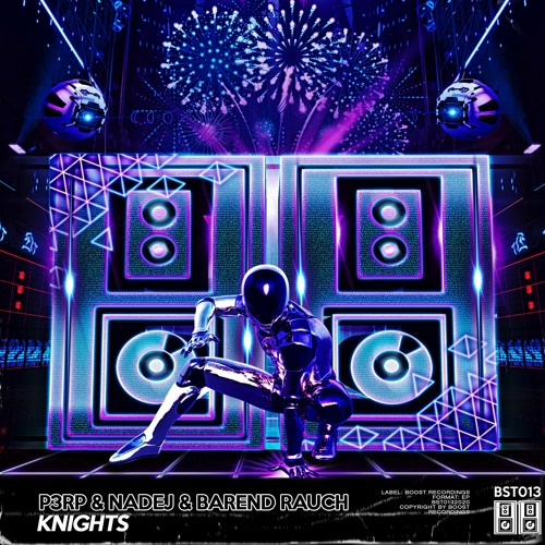 P3RP & Nadej & Barend Rauch - Knights