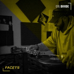 FACETS Podcast | 076 | Divide