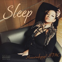 Sleep - Mamarudegyal MTHC