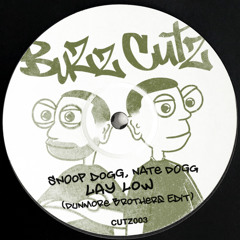 CUTZ003 - Lay Low (Dunmore Brothers Edit) - Snoop Dogg & Nate Dogg [FREE DOWNLOAD]